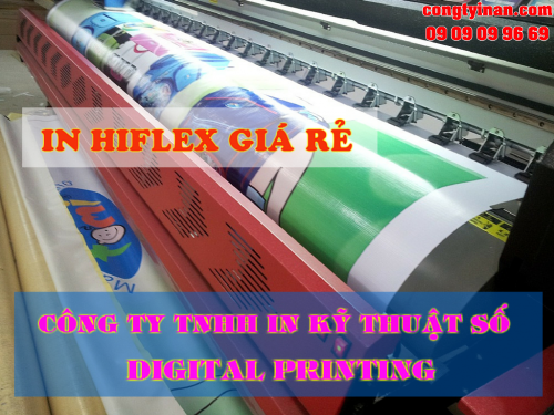 In nhanh hiflex giá rẻ cho chương trình sự kiện với Công ty TNHH In Kỹ Thuật Số - Digital Printing